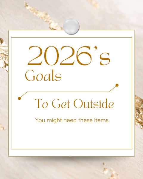 2026 Goals - To Get Outside