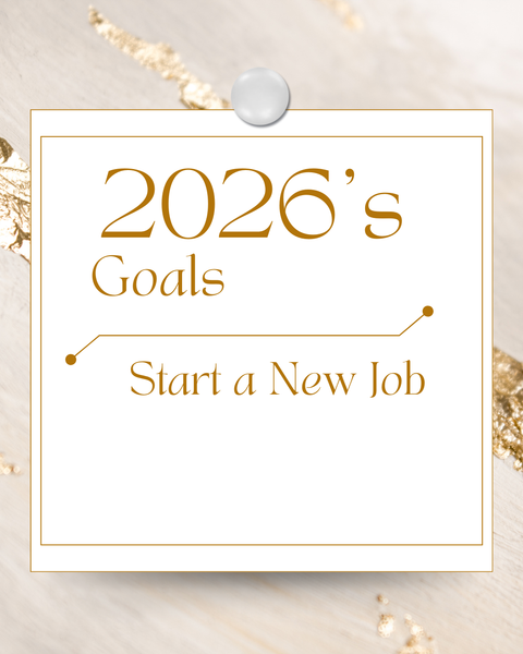 2026 Goals - To Start a New Job