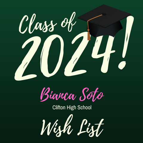 Bianca Soto Graduation Wish List
