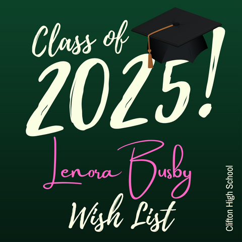 Lenora Busby Graduation Wish List